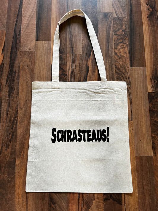 Stoffbeutel „Schrasteaus!“